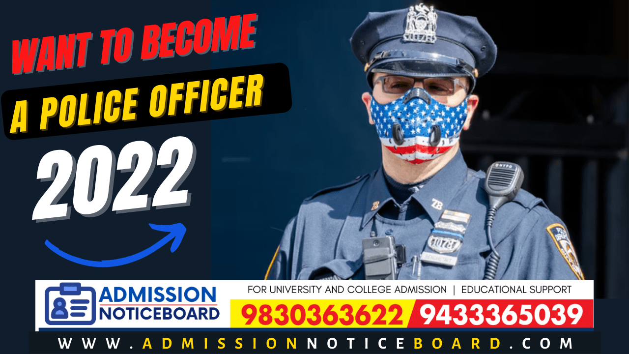 WANT TO BECOME POLICE OFFICER?